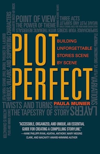 Plot Perfect: How to Build Unforgettable Stories Scene by Scene von Writer's Digest Books