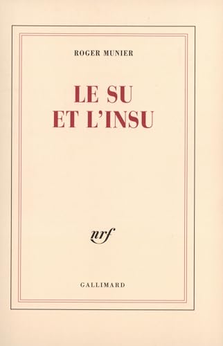Le Su et l'insu: 1987-1989 von GALLIMARD