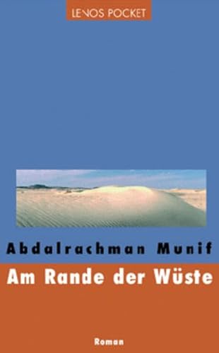 Am Rande der Wüste: Roman (LP) von Lenos