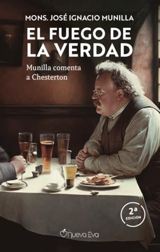 El fuego de la verdad: Munilla comenta a Chesterton von Nueva Eva