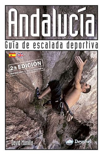Andalucía : guía de escalada deportiva (Guías de escalada)