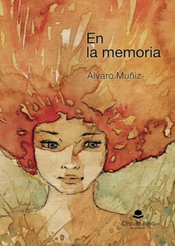 En la memoria von Grupo Editorial Círculo Rojo SL
