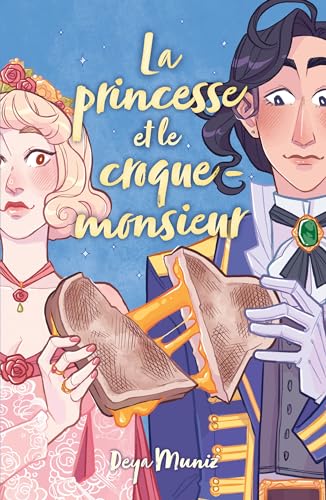 La princesse et le croque-monsieur von HACHETTE ROMANS