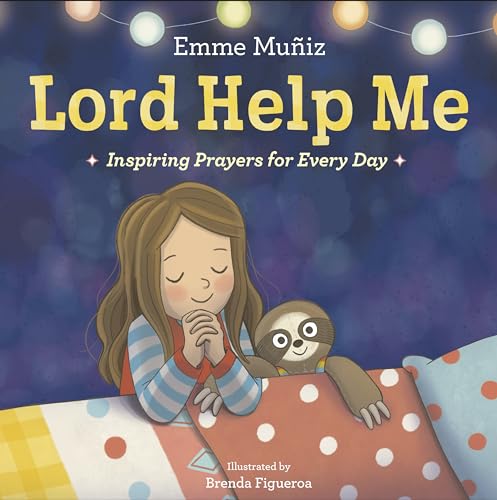 Lord Help Me: Inspiring Prayers for Every Day von Crown Books for Young Readers