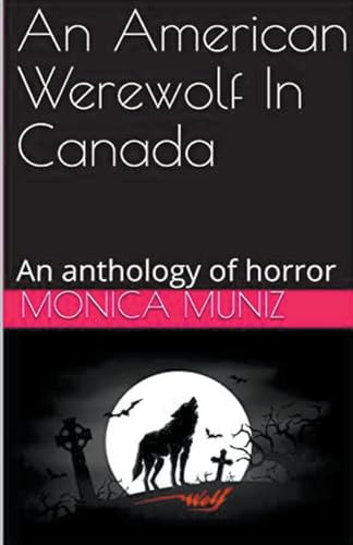 An American Werewolf In Canada von Trellis Publishing