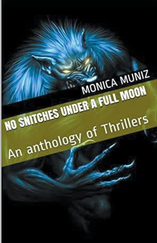 No Snitches Under A Full Moon von Trellis Publishing