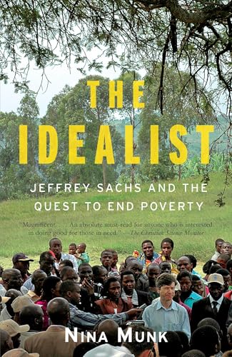 The Idealist: Jeffrey Sachs and the Quest to End Poverty von Anchor Books