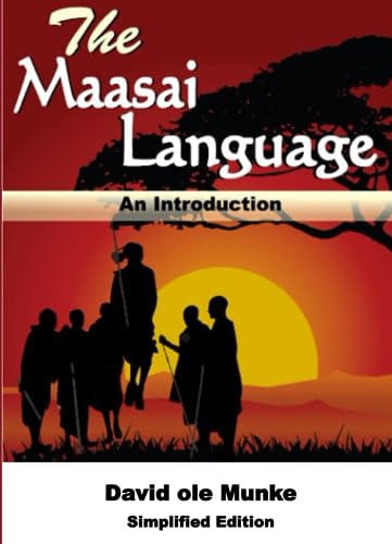 The Maasai Language: An Introduction Simplified