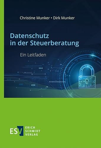 Datenschutz in der Steuerberatung: Ein Leitfaden