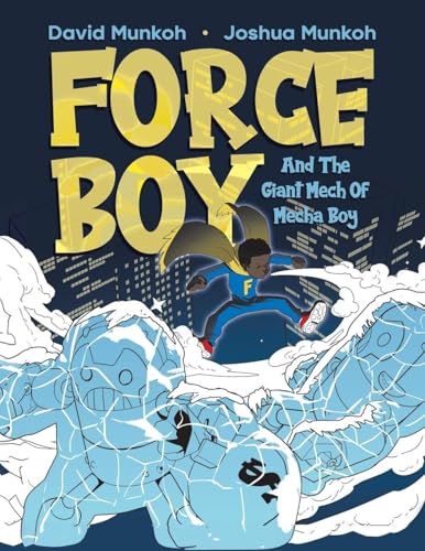 Force Boy: And The Giant Mech Of Mecha Boy von Tellwell Talent