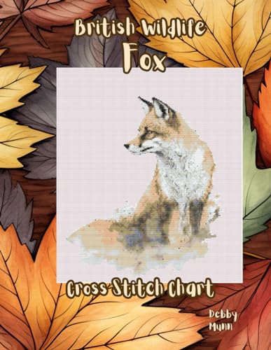 British Wildlife - Fox: Cross Stitch Chart von Independently published