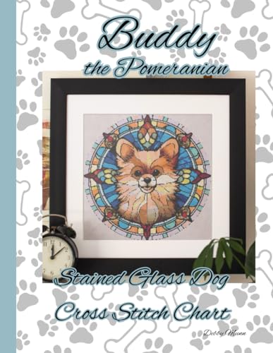 Buddy the Pomeranian: Stained Glass Dog Cross Stitch Chart von Independently published