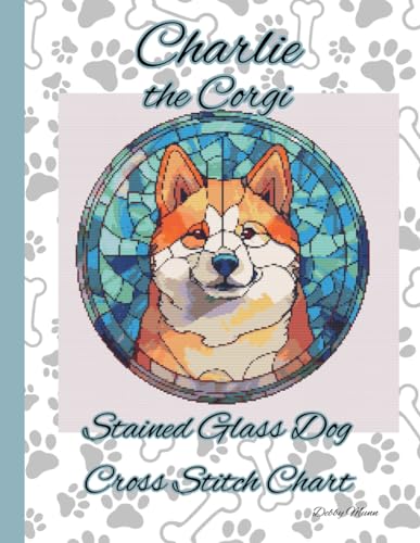 Charlie: Stained Glass Cross Stitch Chart von Independently published