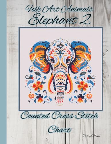 Folk Art Animals - Elephant 2: Counted Cross Stitch Chart von Independently published