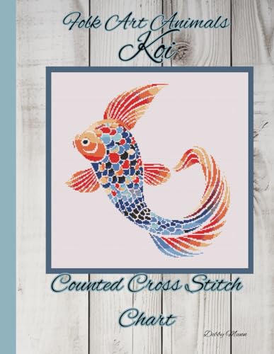 Folk Art Animals - Koi: Counted Cross Stitch Chart von Independently published