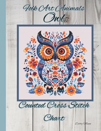 Folk Art Animals - Owl: Counted Cross Stitch Chart von Independently published