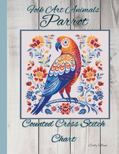 Folk Art Animals - Parrot: Counted Cross Stitch Chart von Independently published
