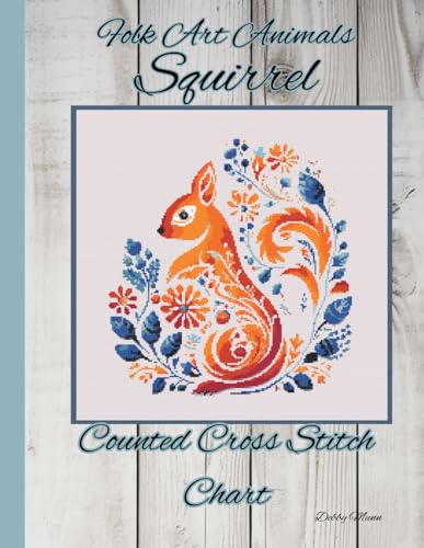 Folk Art Animals - Squirrel: Counted Cross Stitch Chart von Independently published