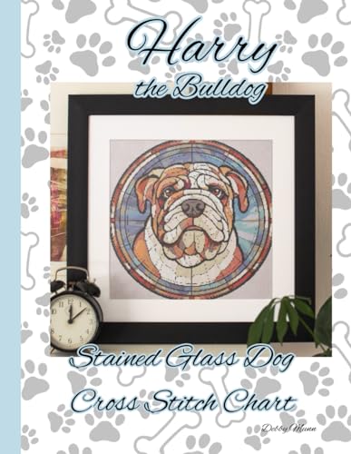 Harry the Bulldog: Stained Glass Dog Cross Stitch Chart von Independently published
