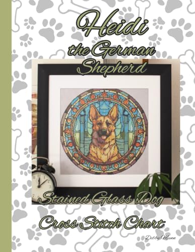 Heidi the German Shepherd: Stained Glass Dog Cross Stitch Chart von Independently published