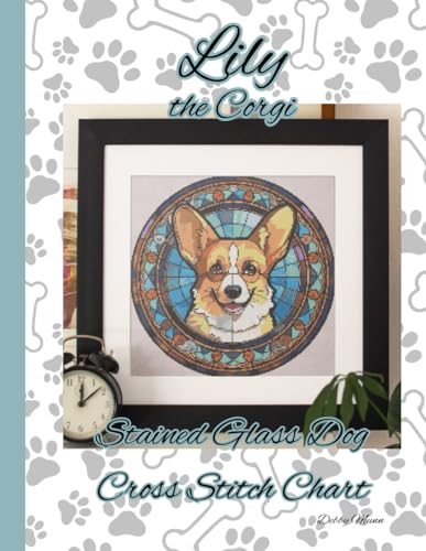 Lily the Corgi: Stained Glass Dog Cross Stitch Chart von Independently published