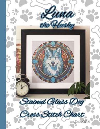 Luna the Husky: Stained Glass Dog Cross Stitch Chart von Independently published