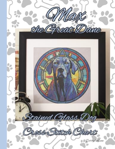 Max the Great Dane: Stained Glass Dog Cross Stitch Chart von Independently published