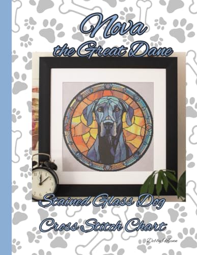 Nova the Great Dane: Stained Glass Dog Cross Stitch Chart von Independently published