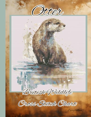 Otter: British Wildlife Cross Stitch Chart von Independently published