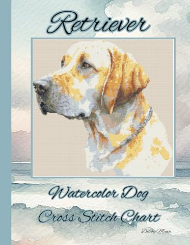 Retriever: Watercolor Dog Cross Stitch Chart von Independently published