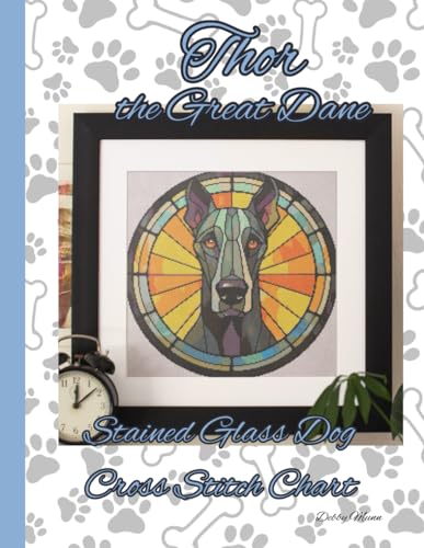 Thor the Great Dane: Stained Glass Cross Stitch Chart von Independently published
