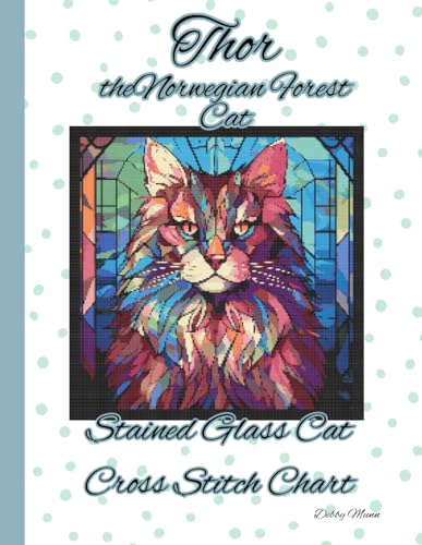 Thor the Norwegian Forest Cat: Stained Glass Cross Stitch Chart von Independently published