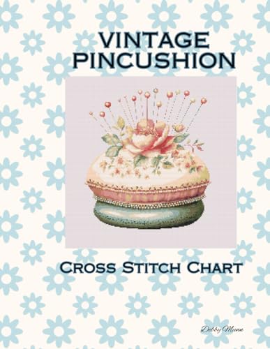 Vintage Pincushion: Cross Stitch Chart von Independently published