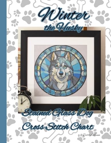 Winter the Husky: Stained Glass Dog Cross Stitch Chart von Independently published