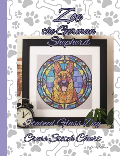Zoe the German Shepherd: Stained Glass Dog Cross Stitch Chart von Independently published