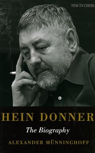 Hein Donner: The Biography von New in Chess