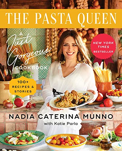 The Pasta Queen: A Just Gorgeous Cookbook: 100+ Recipes and Stories von Gallery Books