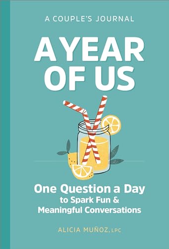 A Year of Us: A Couple's Journal: One Question a Day to Spark Fun and Meaningful Conversations (Question a Day Couple's Journal)