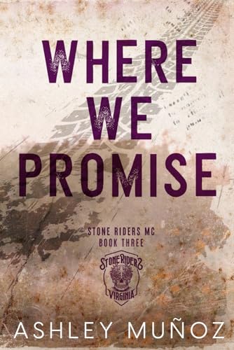 Where We Promise: Alternate Cover (Stone Riders MC) von Independently published