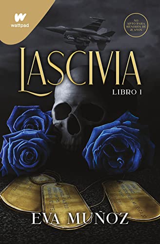 Lascivia. Libro 1 / Lascivious Book 1 (Wattpad +21, Band 1) von MONTENA