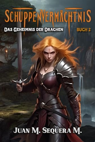 Das Geheimnis der Drachen: Schuppenvermächtnis