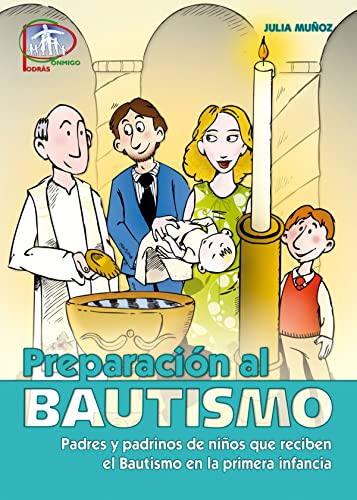 Preparación al Bautismo: Padres y padrinos de niños que reciben el Bautismo en la primera infancia (Catequesis familiar, Band 25) von EDITORIAL CCS