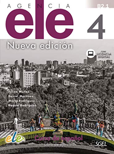 Agencia ELE 4 ‒ Nueva edición: Curso de español / Arbeitsbuch mit Code (Agencia ELE – Nueva edición)