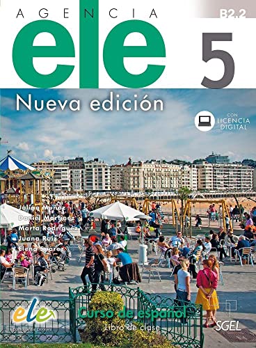 Agencia ELE 5 libro de clase + licencia digital: Libro de clase + licencia digital (B2.2)