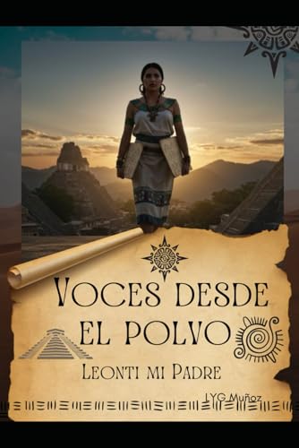 Voces desde el polvo: Leonti mi Padre von Independently published