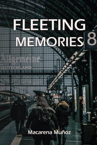 Fleeting Memories von Independently published