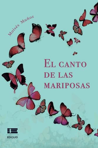 El canto de las mariposas El canto de las mariposas von Ediquid