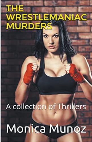 The Wrestlemaniac Murders von Trellis Publishing