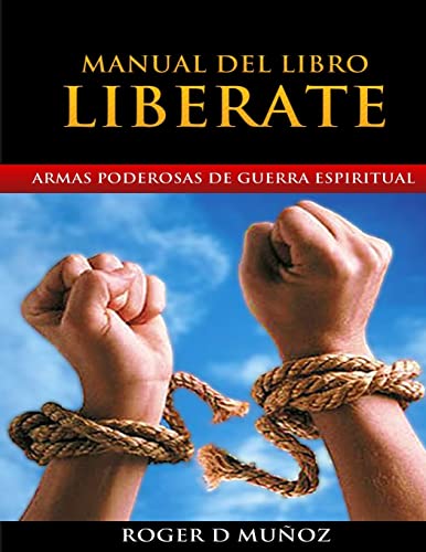 Manual del Libro Liberate: Armas Poderosas de Guerra Espiritual
