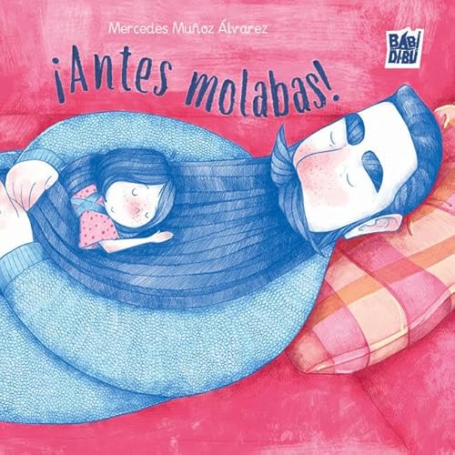 ¡Antes molabas! (LA CASITA ESDRÚJULA, Band 0) von BABIDI-BÚ